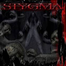 Stygma IV : Rotting Corpses Stygma IV : Rotting Corpses